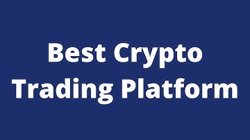 Crypto Exchanges | Best Crypto Trading Platform