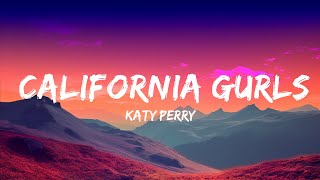 Katy Perry - California Gurls (Lyrics) ft. Snoop Dogg  [1 Hour Version]