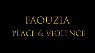Faouzia - PEACE & VIOLENCE (Lyrics)