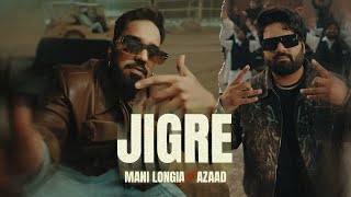 Jigre - Mani Longia | Azaad 4L | DesiFrenzy \u0026 Shxxn (Official Video)