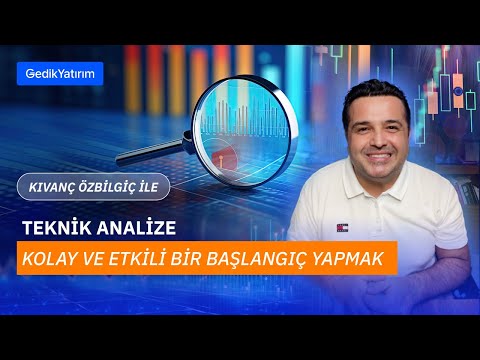 Teknik Analize Kolay ve Etkili Bir Başlangıç Yapmak | @KivancOzbilgic