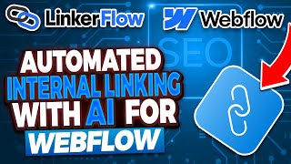 Internal Linking for Webflow with AI : Meet Linkerflow