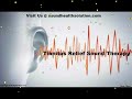 MOST POWERFUL TINNITUS SOUND THERAPY 1 Hr Tinnitus Treatment Ringing in Ears Tinnitus Ma