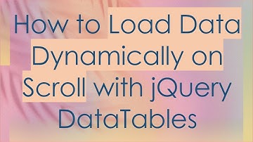 How to Load Data Dynamically on Scroll with jQuery DataTables