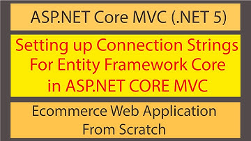 Ecommerce Web Development using ASP.NET Core MVC - Define SQL Connection Strings in ASP.NET Core MVC