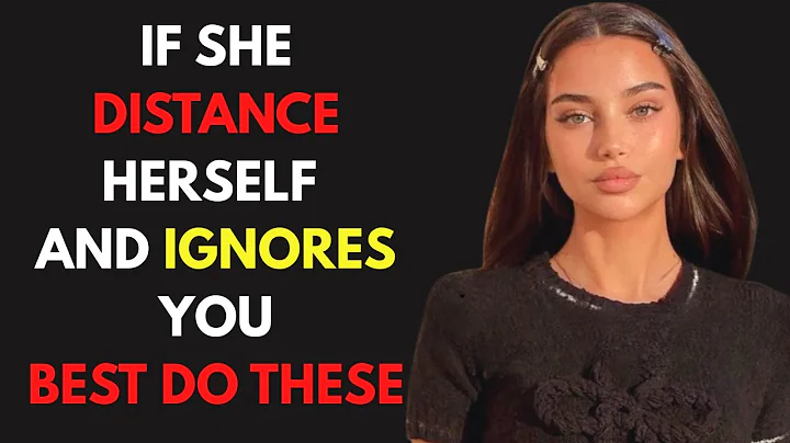 When A Woman Distances Herself From You And Ignores You, Just Do This! | Female Psychology.