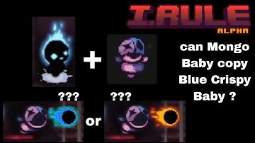 Can Mongo Baby copy Blue Crispy Baby ? | i.rule - binding of isaac x plants vs zombies