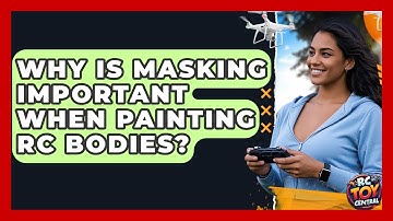 Why is masking important when painting RC bodies? - RC Toy Central
