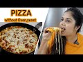 PIZZA WITHOUT OVEN AND YEAST  | NADHIRA VLOG TAMIL