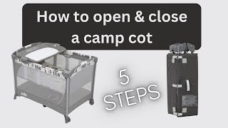 How to OPEN & CLOSE a camp cot