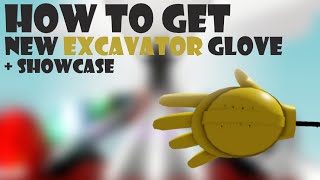 How To Get NEW Excavator Glove + Showcase | Slap Battles