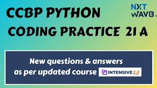 Coding Practice 21A  || Python || CCBP || Nxtwave Profile