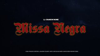 La Chanson Noire - Missa Negra