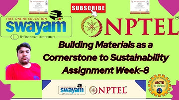 Building Materials as a Cornerstone to SustainabilityWeek-8 Nptel Assignment #nptelassignment#viral