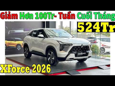 ✅Giảm Hơn 100Tr Xe gầm Cao Mitsubishi Xforce Cuối Tháng 3 Mới| Lăn bánh Xforce 2026 | Topcarvn