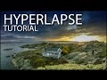Complete Hyperlapse Tutorial - Start to Finish