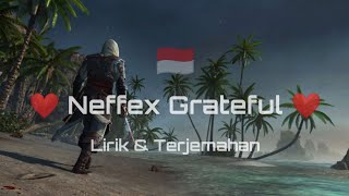 NEFFEX • GRATEFUL (Lirik dan terjemahan)