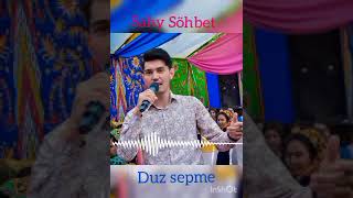 Sahy Sohbet_Duz Sepme cover: Sohbet Jumayew 2021 turkmenistan