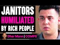 Janitors Get HUMILIATED By RICH PEOPLE, What Happens Is Shocking | Dhar Mann