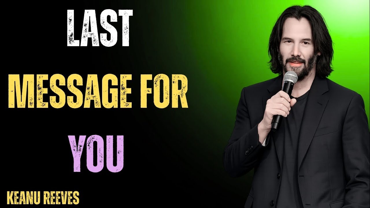 Last Message for You, Love 💔✨ | A Farewell Written in Truth, Keanu ravees 