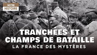 In the footsteps of the First World War: trenches and battlefields  France of MG mysteries