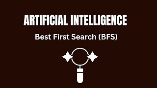 Best First Search in Artificial Intelligence | Informed Search Strategy Explained