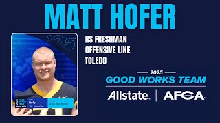 How Matt Hofer Became a Leader On & Off the Field | Toledo OL & Allstate AFCA Good Works Team
