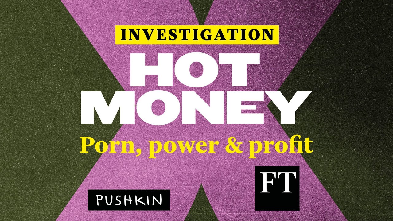 Hot Money: Mr Goldman, Mr Sex | FT - YouTube