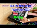 Nhạc Organ Hòa Tấu Rumba - Tuyển Chọn Hay Nhất 2023 Hay Đê Mê - Organ Anh Quân Đánh Đàn Trực Tiếp