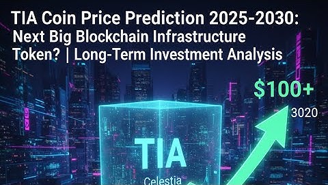 TIA Coin Price Prediction 2025–2030: Next Big Blockchain Infrastructure Token