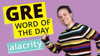 GRE Vocab Word of the Day: Alacrity | GRE Vocabulary