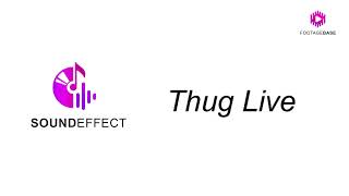 Thug Live - Sound Effects YouTubers Use  [ Stock Footage Free | No copyright ] [2024]