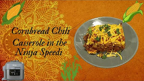 Cornbread Chili Casserole in the Ninja Speedi