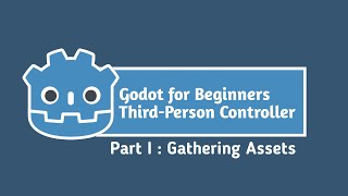 Godot  Third-Person Controller _ Part I