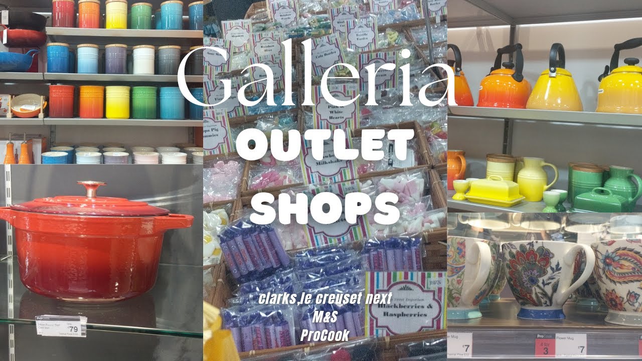 The Galleria Shopping Outlet Of GANT BRANDS || PRO COOK || M&S || LE  CREUSET || NEXT - YouTube