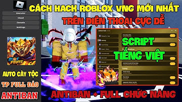 Cách Hack Roblox VNG Blox Fruit Trên Đt, Pc Và Ios - Update Delta x VNG Lite Và Script Tiếng Việt