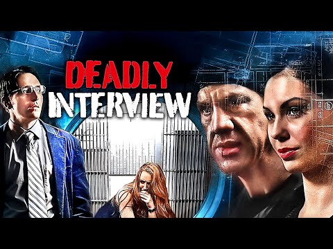 DEADLY INTERVIEW