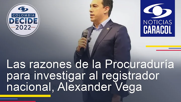 Las razones de la Procuradura para investigar al r...