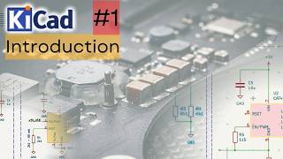 KiCad Tutorial for Beginners #1: Start Your First PCB Project
