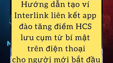 Hướng dẫn tạo ví Interlink đúng cách | ITLX Wallet | ITLG