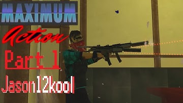 Maximum Action Bad Ass Part 1