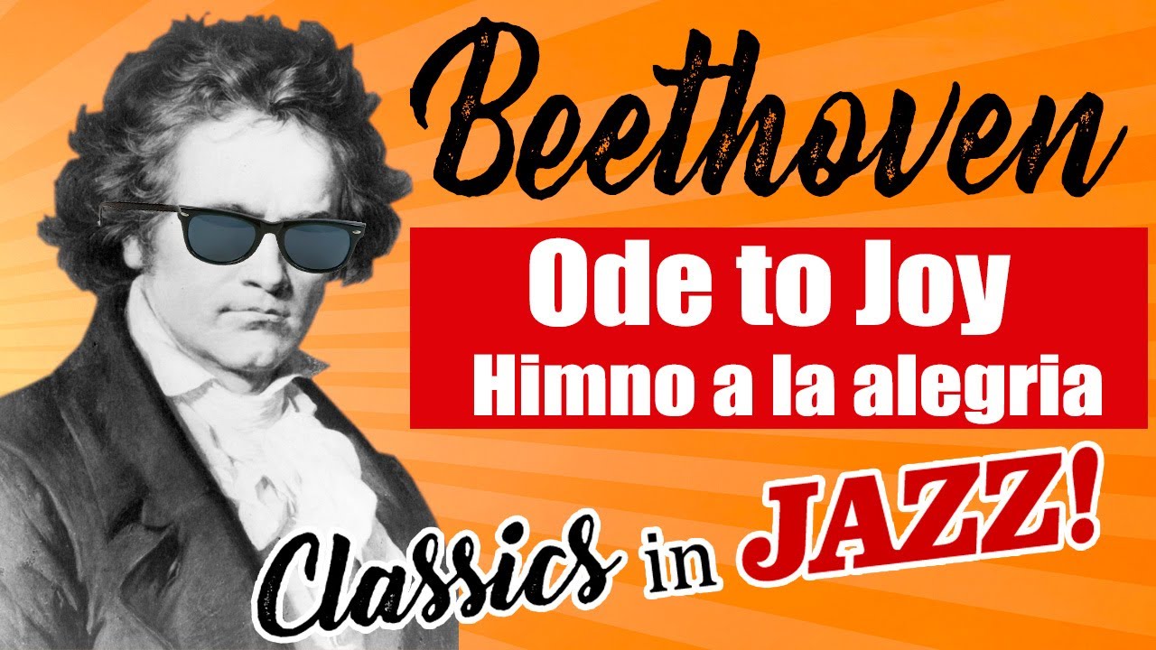 Classics in Jazz! Beethoven - Ode to joy / Himno a la alegría - YouTube