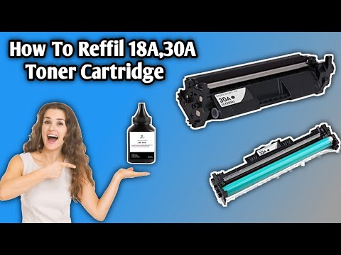 How to refill hp 18 toner Cartridge| Hp 30A Refill Kaise karein | Hp hp 18A toner Refill Kaise Karen