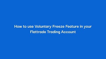 How to Voluntarily Freeze your trading account on Flattrade web?