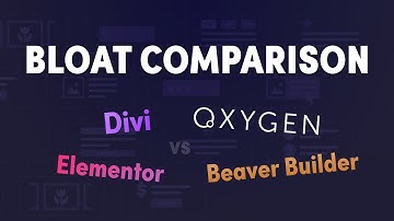 Divi vs Elementor vs Beaver Builder vs Oxygen - Bloat & Frontend Performance Compared