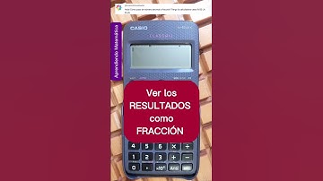 ¿Cómo ver los RESULTADOS como FRACCIÓN en la CALCULADORA CIENTÍFICA? 🤔