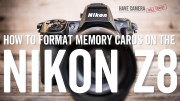 How to Format Memory Cards on the Nikon Z8 - A quick step-by-step guide
