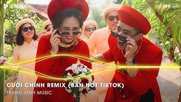 Cưới Chính Remix (Bản Hot TikTok) 🎼 Ước Muốn Lớn Nhất Cuộc Đời Anh Remix Hot TikTok 2025