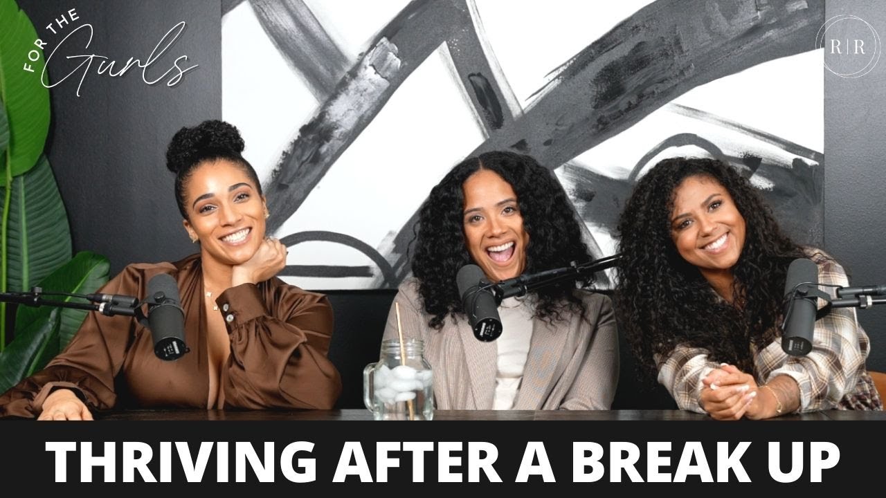 How To Thrive After A Break-Up! – FTG