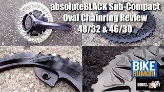 absoluteBLACK Sub-Compact Oval Chainring Review - 48/32 & 46/30 with Shimano Ultegra Cranks!